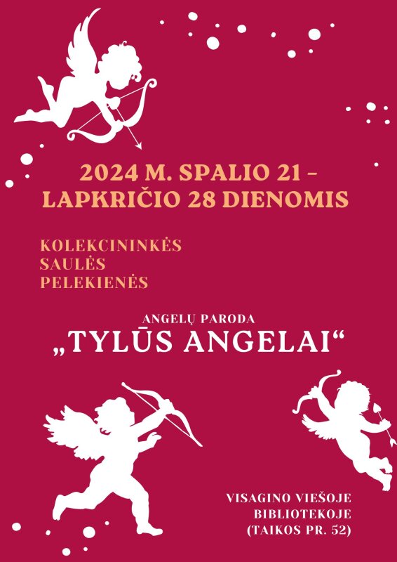 Angelų paroda „Tylūs angelai“ Visagino viešojoje bibliotekoje (Taikos pr. 52)