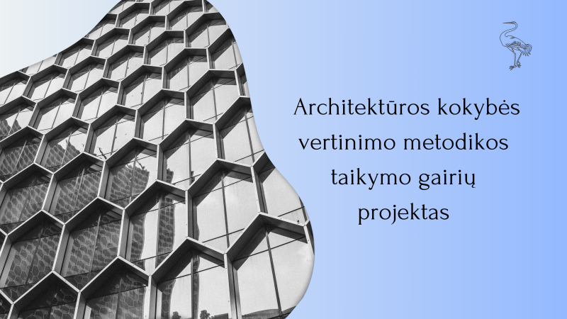 Parengtas Architektūros kokybės vertinimo metodikos taikymo Visagino savivaldybės teritorijoje...