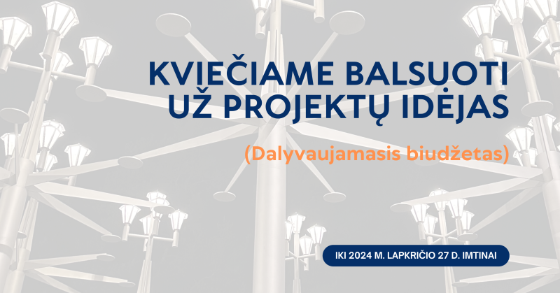 Kviečiame balsuoti už projektų idėjas (dalyvaujamasis biudžetas)!