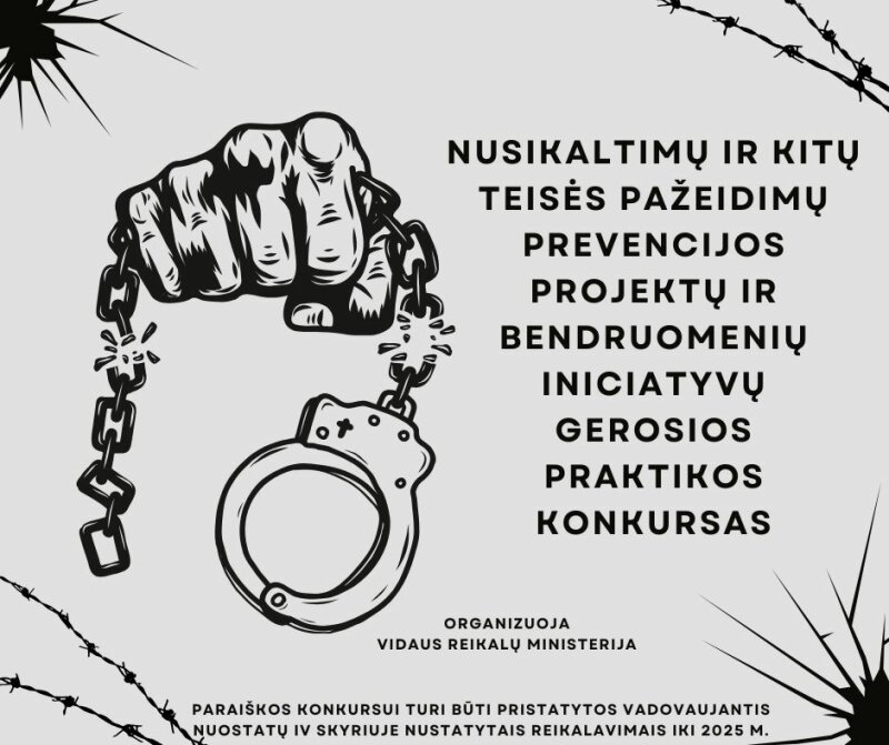 Nusikaltimų ir kitų teisės pažeidimų prevencijos projektų ir bendruomenių iniciatyvų gerosios...