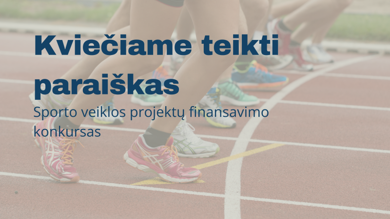 Skelbiamas sporto veiklos projektų finansavimo konkursas