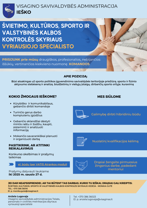 Ieškome Švietimo, kultūros, sporto ir valstybinės kalbos kontrolės skyriaus vyriausiojo...