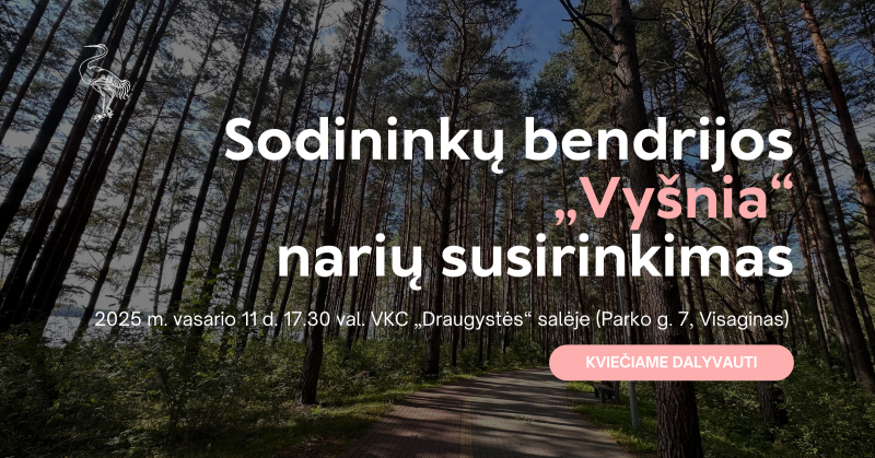 Sodininkų bendrijos „Vyšnia“ narių dėmesiui...