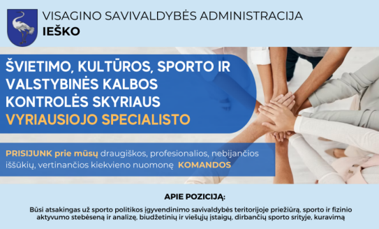 Skelbiamas konkursas Visagino savivaldybės Švietimo, kultūros, sporto ir valstybinės kalbos...