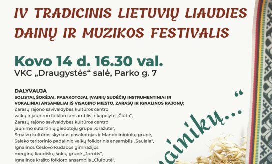 Kviečiame į IV Tradicinį Lietuvių liaudies dainų ir muzikos festivalį „Pyniau dainų vainikų…“