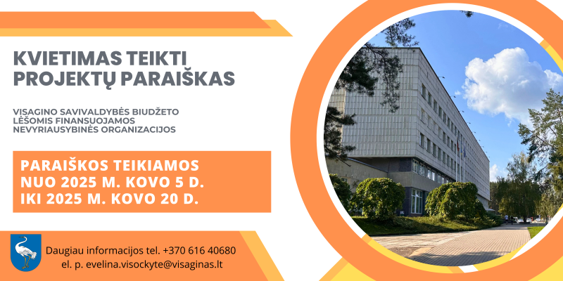 Visagino savivaldybės administracija skelbia nevyriausybinių organizacijų projektų finansuojamų...