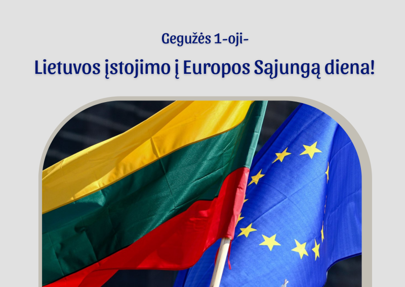 Gegužės 1-oji – Lietuvos įstojimo į Europos Sąjungą diena