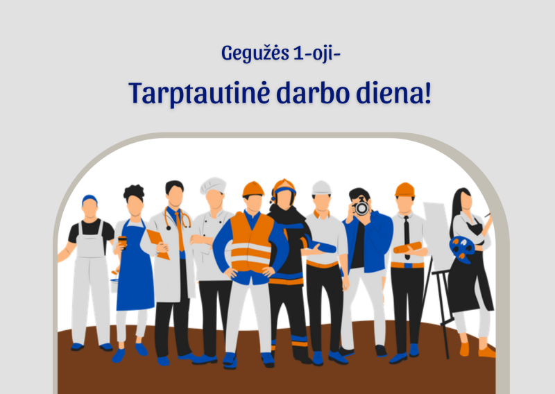 Gegužės 1-oji - Tarptautinė darbo diena
