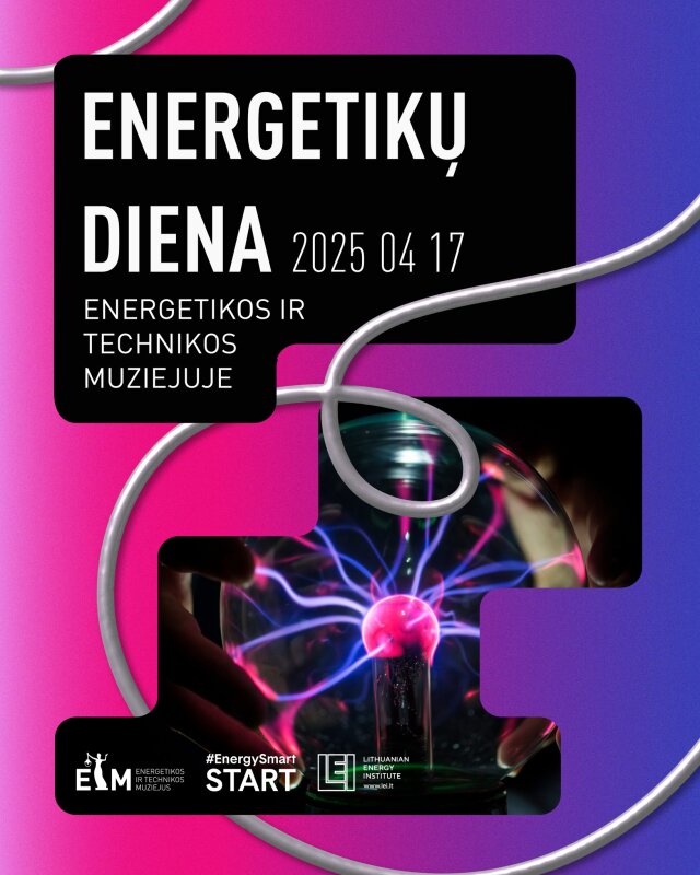 Energetikos ir technikos muziejus (Rinktinės g. 2, Vilnius) kviečia minėti Lietuvos energetikų dieną