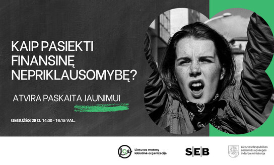 Nemokama paskaita jaunimui finansinės nepriklausomybės ir finansų planavimo tema