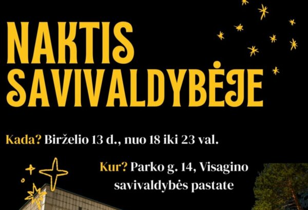 Visagine organizuojamas renginys „Naktis savivaldybėje“