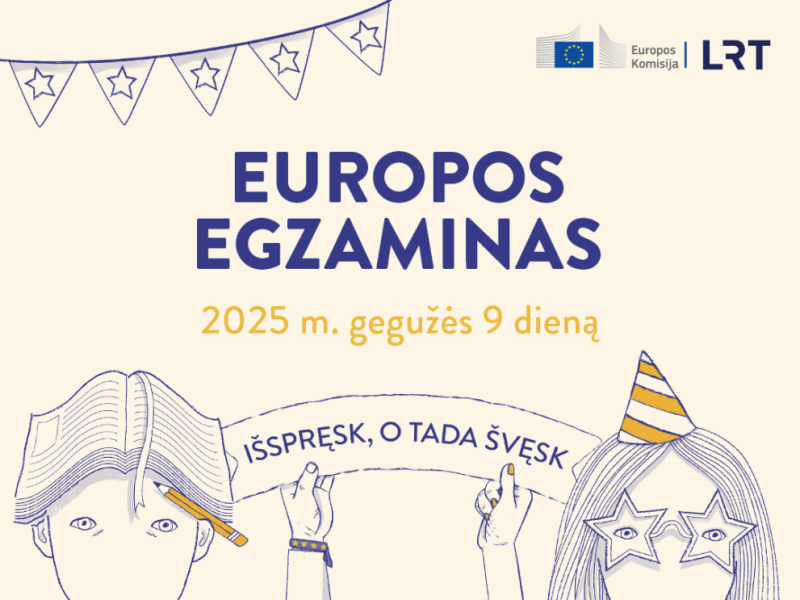 Europos egzaminas – laikomiausias egzaminas Lietuvoje – grįžta!
