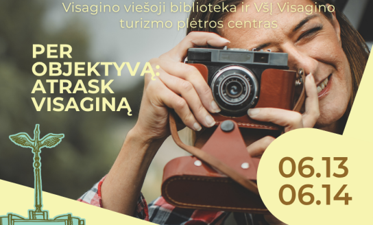 Kviečiame į dviejų dienų kelionę su fotoaparatu ir fotografijos konkursą Visagine