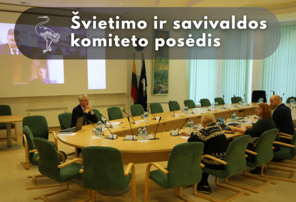 Švietimo ir savivaldos komiteto posėdis