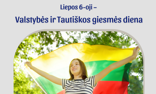 Liepos 6-oji – Valstybės ir Tautiškos giesmės diena